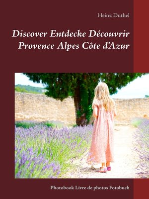 cover image of Discover Entdecke Découvrir Provence Alpes Côte d'Azur